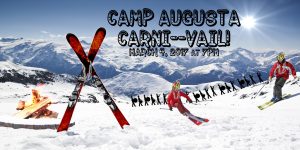 A snowy mountain scene with two crossed skis, a campfire, people hiking, and two skiers. Text reads Camp Augusta Carni-Vail! March 11, 2017 at 7PM. Discover the fun of Summer Camp for kids as the sun shines over the snow-covered landscape.