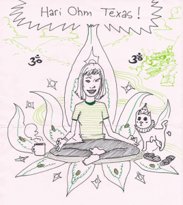 A smiling person sits cross-legged on a lotus flower with a meditating cat, coffee mug, and socks nearby. “Hari Ohm Texas!” is written above, with two Om symbols and mountains in the background.