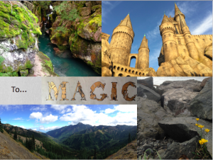 A collage with a mossy river canyon, a tall stone castle, rugged mountains, rocky terrain with small yellow flowers, and the word To... MAGIC with animal-shaped letters.