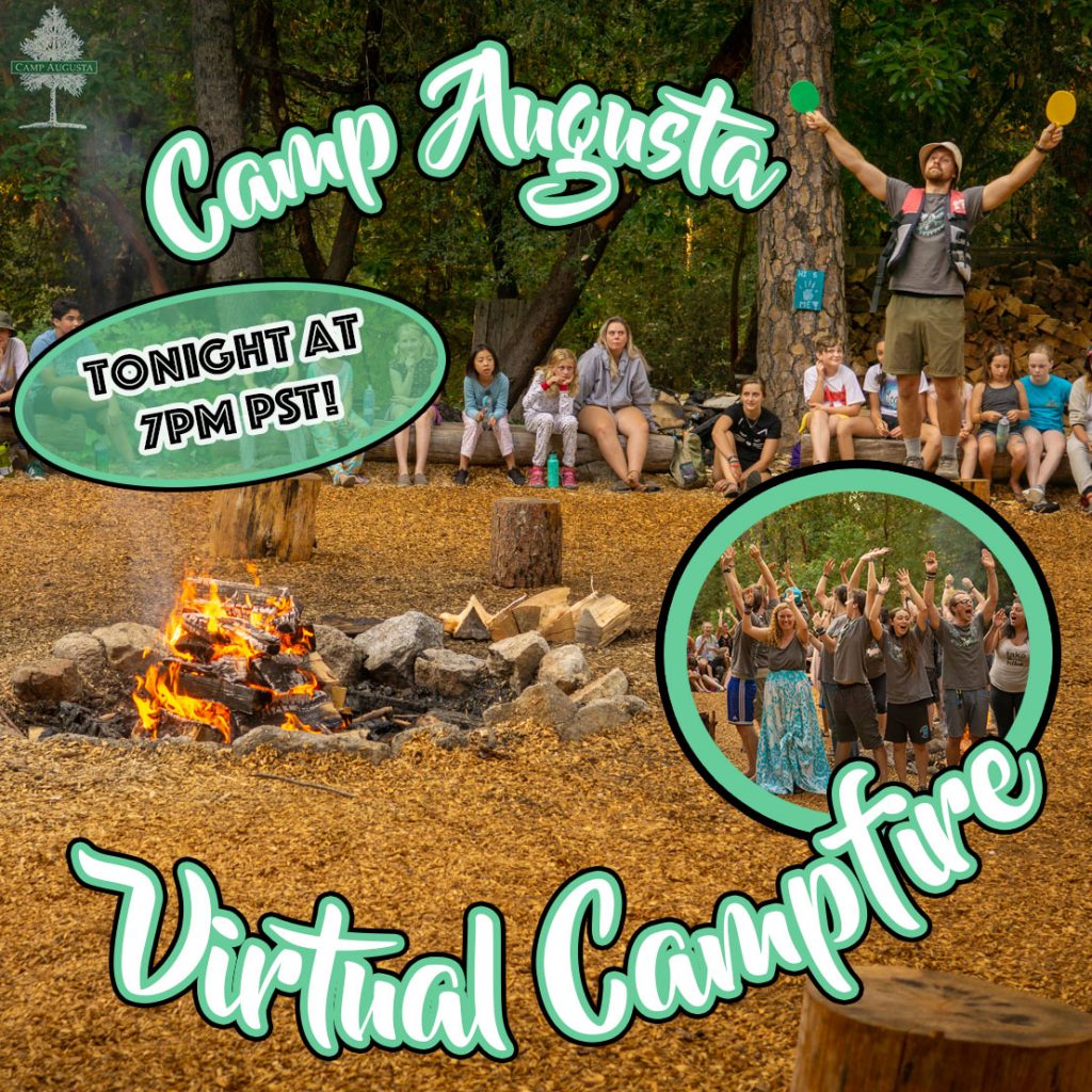 A campfire burns in a forest clearing, surrounded by people sitting on logs. Text reads Camp Augusta Virtual Campfire, Tonight at 7PM PST! Insert photo shows a group cheering with raised arms.