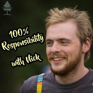 A smiling man with light hair and a beard stands outdoors wearing a gray shirt with a rainbow-striped strap. Text on the image reads 100% Responsibility with Nick. A tree logo is in the top left corner.